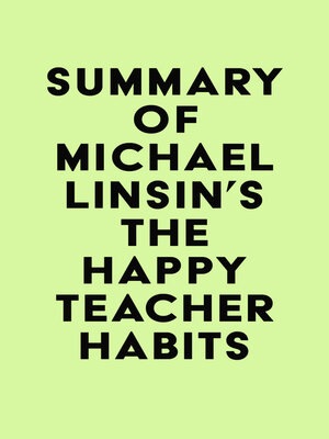 cover image of Summary of Michael Linsin's the Happy Teacher Habits